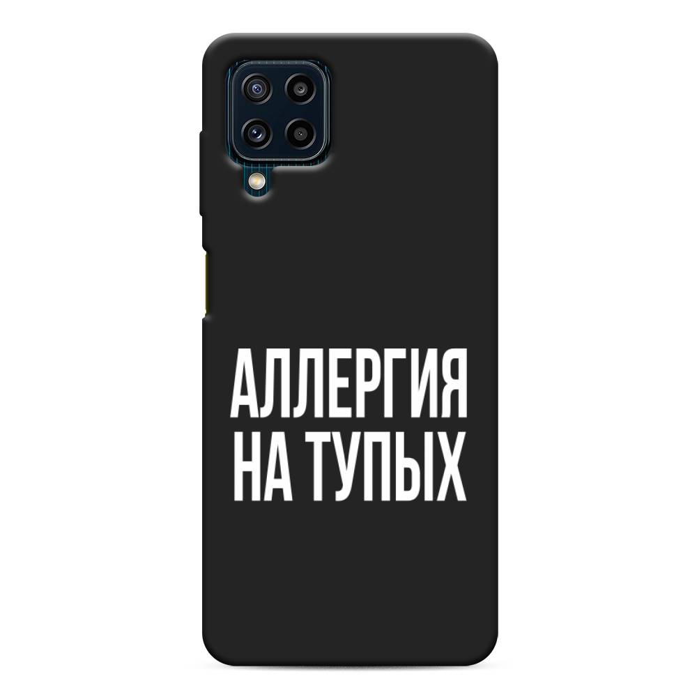 фото Матовый силиконовый чехол "аллергия на тупых" на samsung galaxy m32 awog