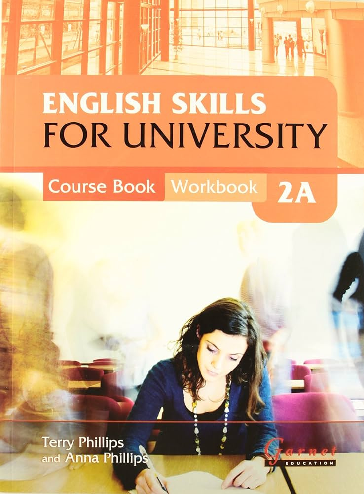 

English Skills for University Level 2A Combined Course Book and Workbook