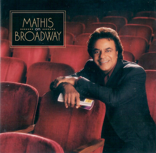 Johnny Mathis ?– Mathis On Broadway (1 CD)