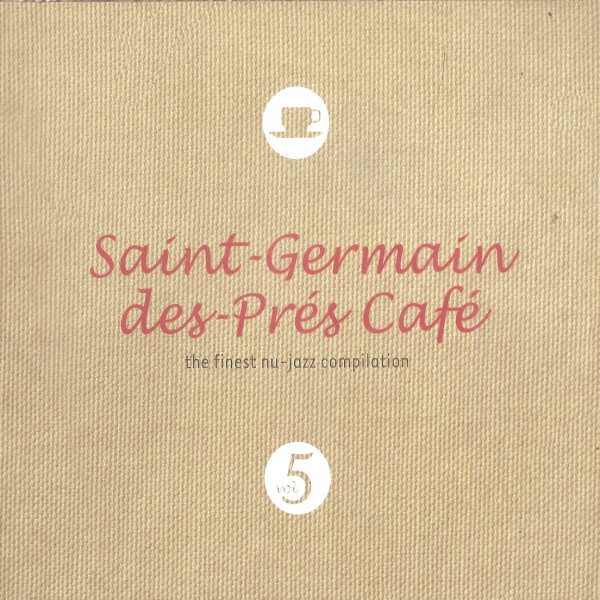 

Saint-Germain-Des-Prés Café Vol. 5 (1 CD)