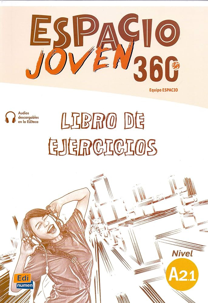 

Espacio joven 360 - A2.1 Libro de ejercicios + audio