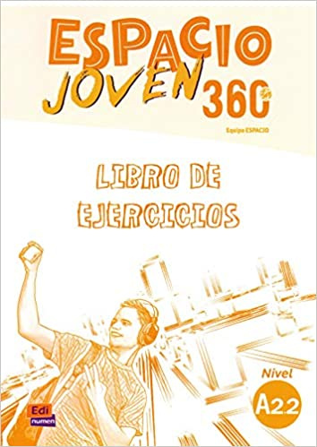 

Espacio joven 360 - A2.2 Libro de ejercicios + audio