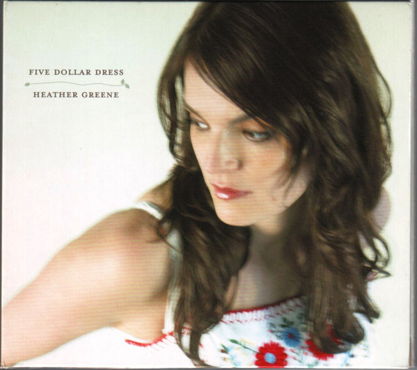 

Heather Green - Five Dollar Dress (1 CD)