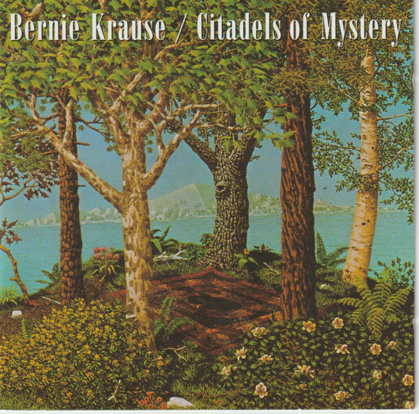 Bernie Krause: Citadels of Mystery (1 CD)