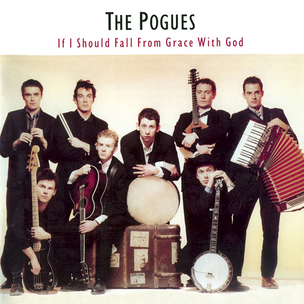 Pogues: If I Should Fall From Grace With God (1 CD)