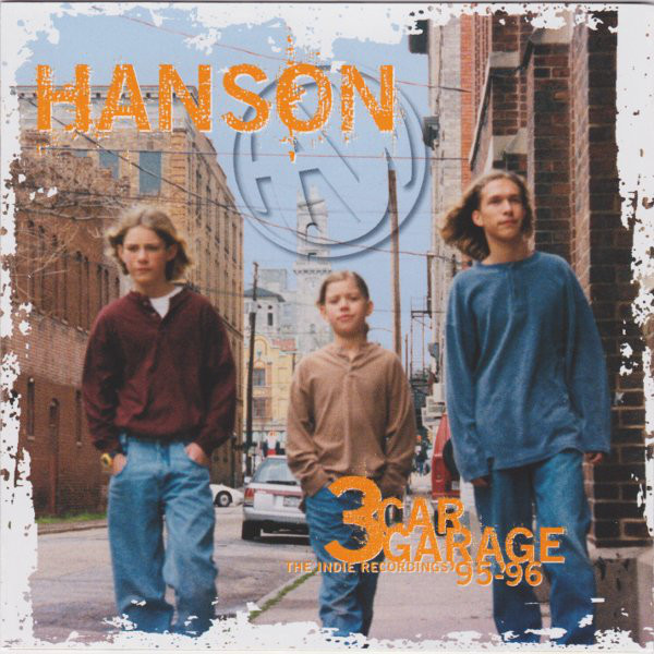 

Hanson: 3 Car Garage - The Indie Recordings '95-'96 (1 CD)