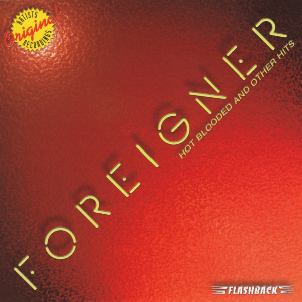 

Foreigner: Hot Blooded & Other Hits (1 CD)