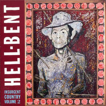 Hell-Bent: Insurgent Country, Vol. 2 (1 CD)