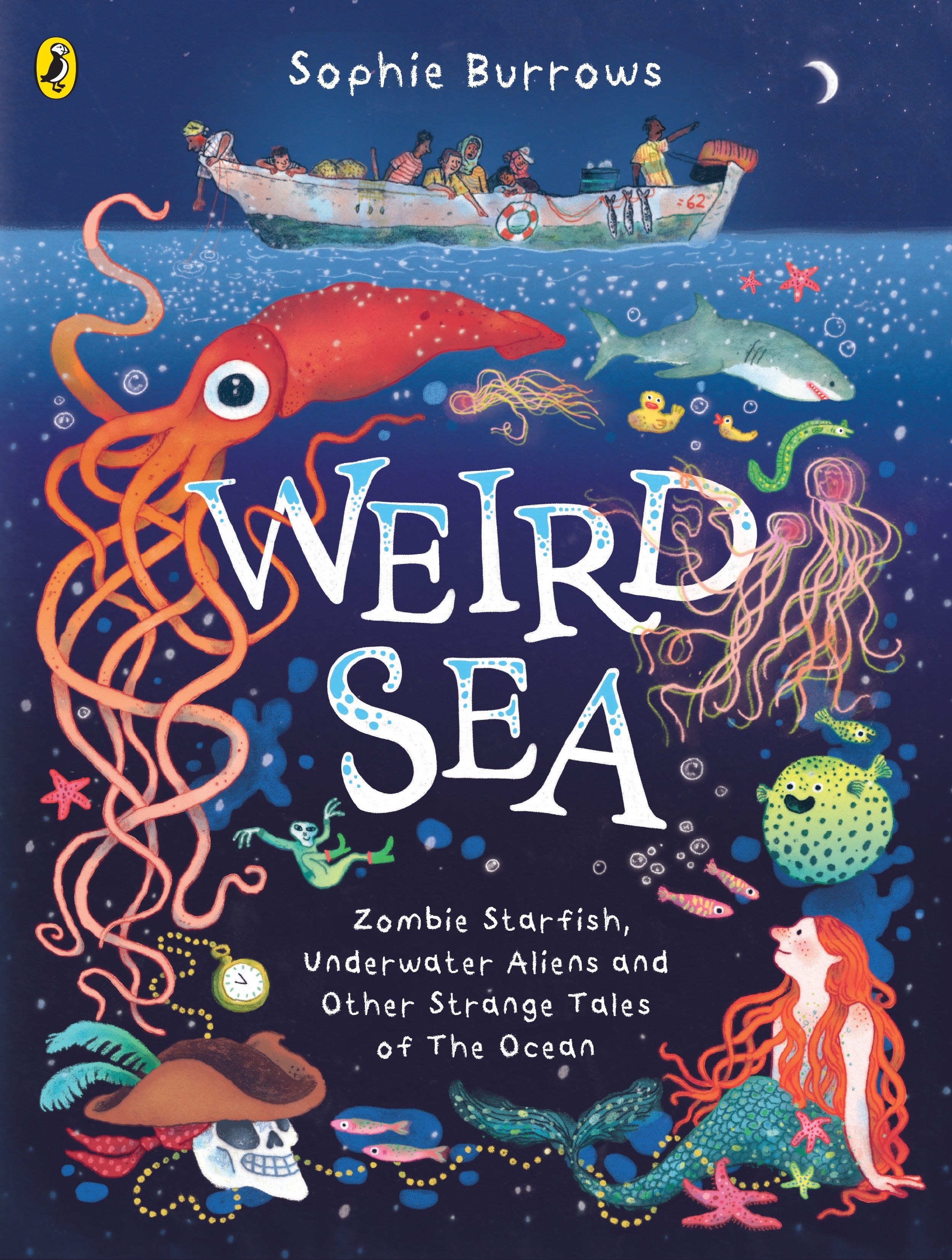 

Weird Sea. Zombie Starfish, Underwater Aliens and Other Strange Tales of the Ocean