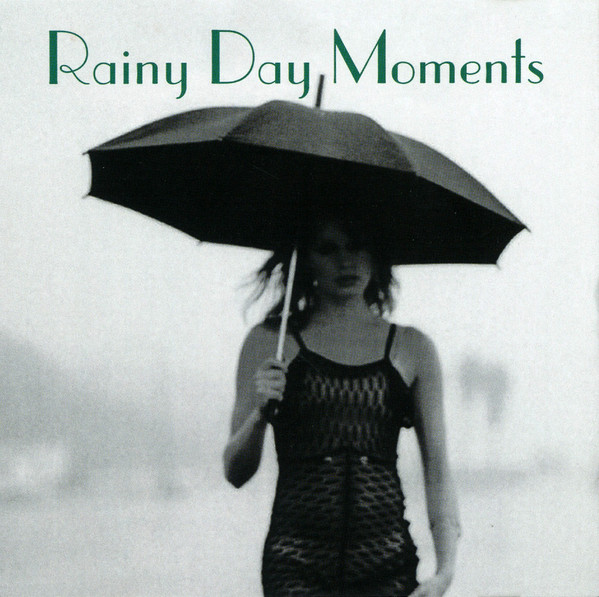 Various Artists: Rainy Day Moments (1 CD)