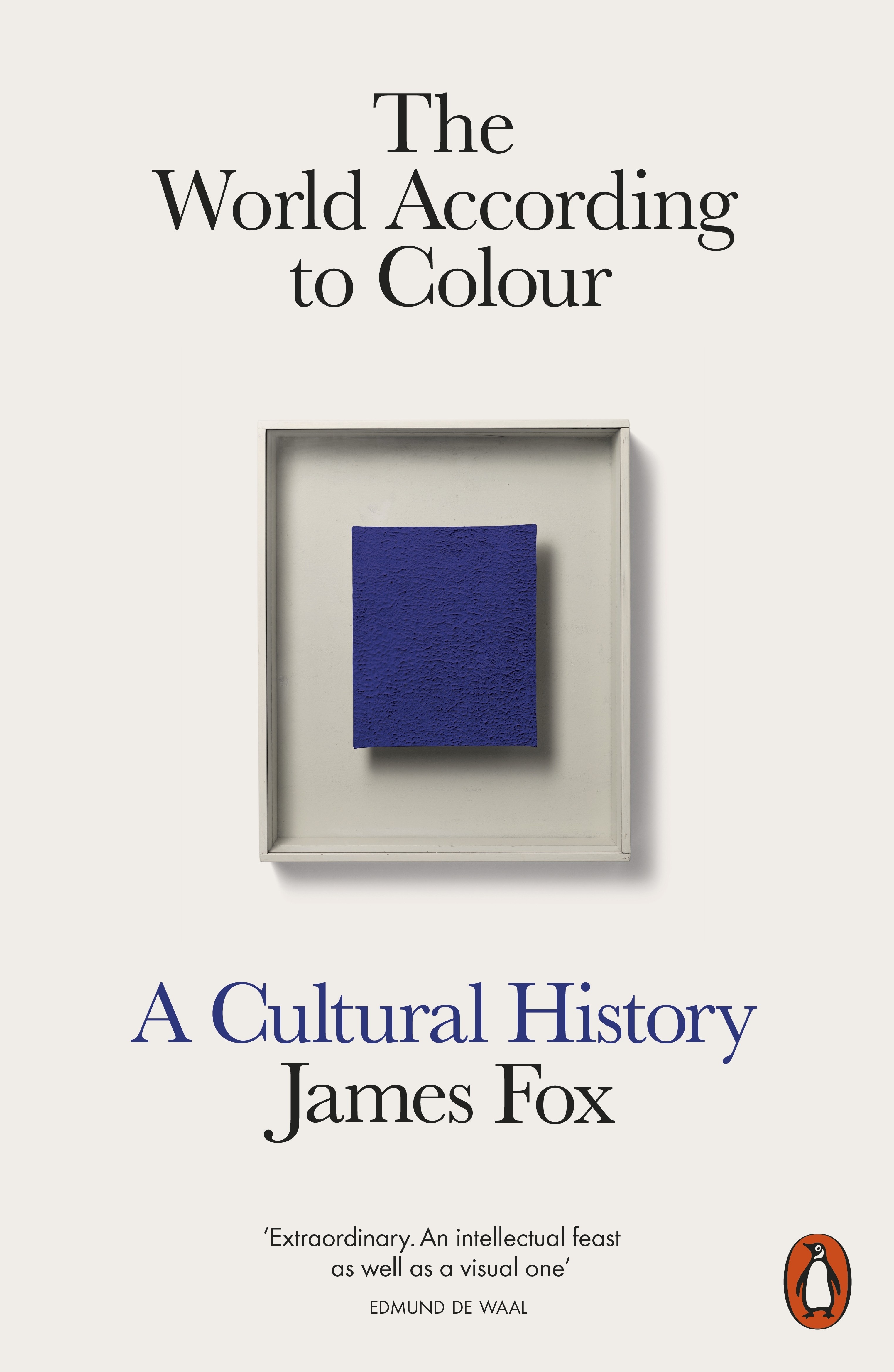 

The World According to Colour. A Cultural History