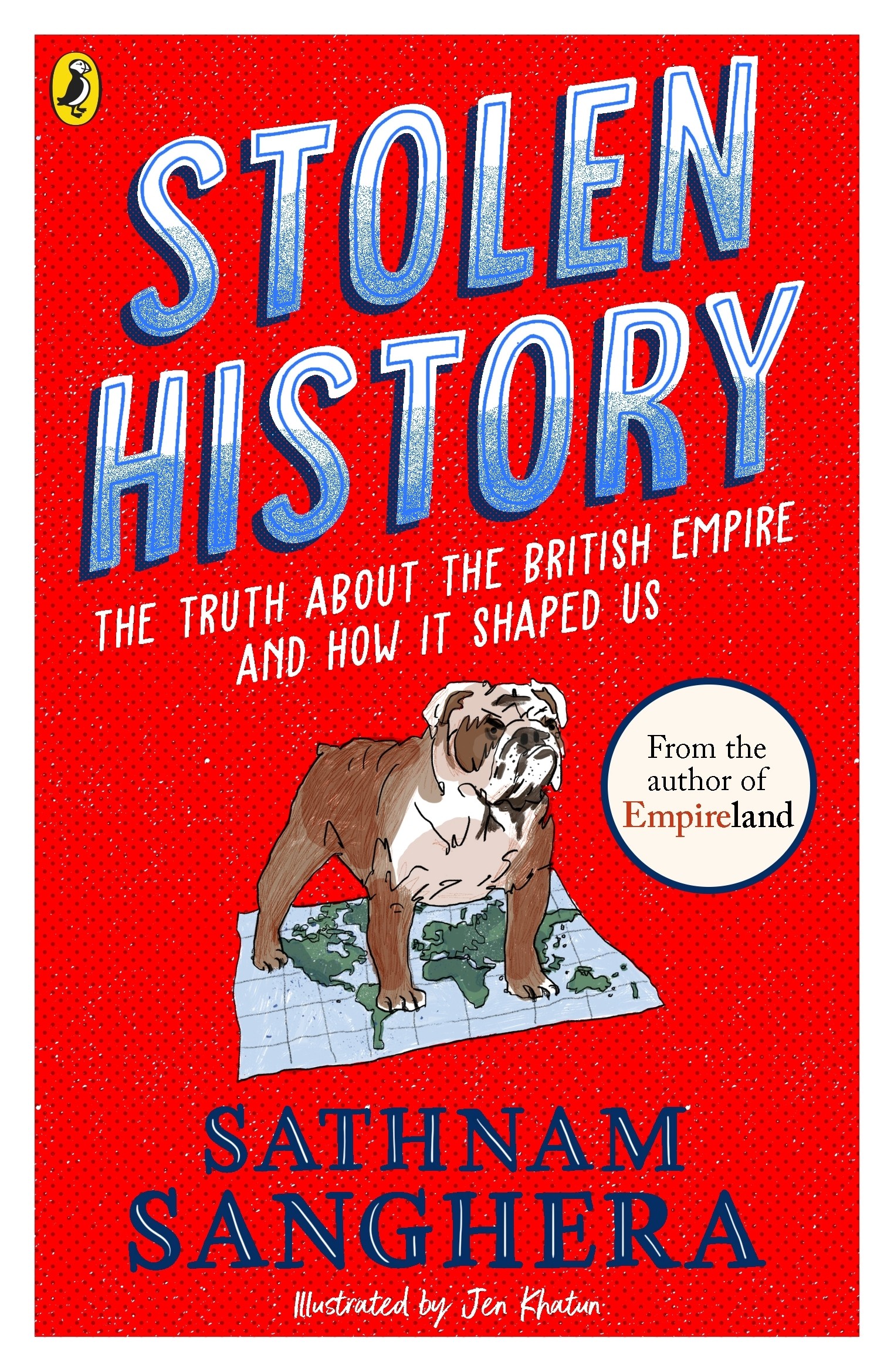 

Stolen History. The truth about the British Empire and how it shaped us