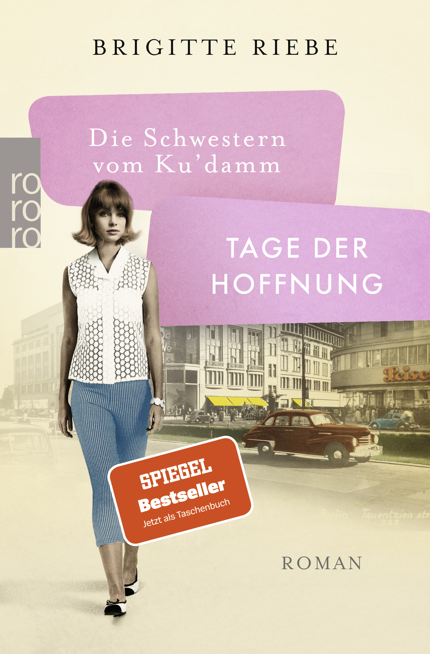 

Die Schwestern vom Ku'damm. Tage der Hoffnung