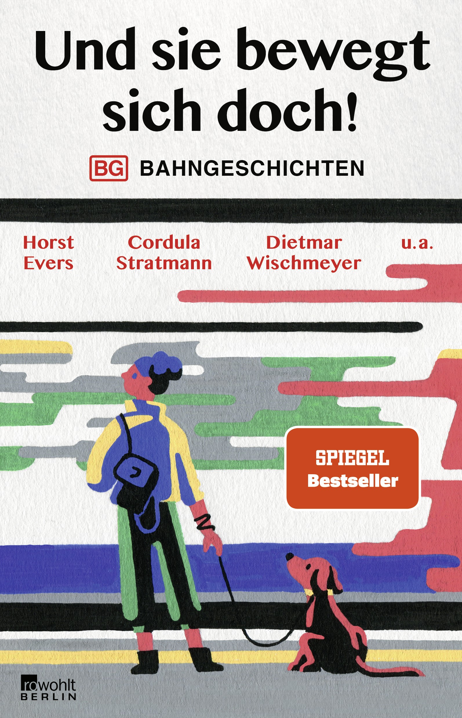 

Und sie bewegt sich doch! Bahngeschichten