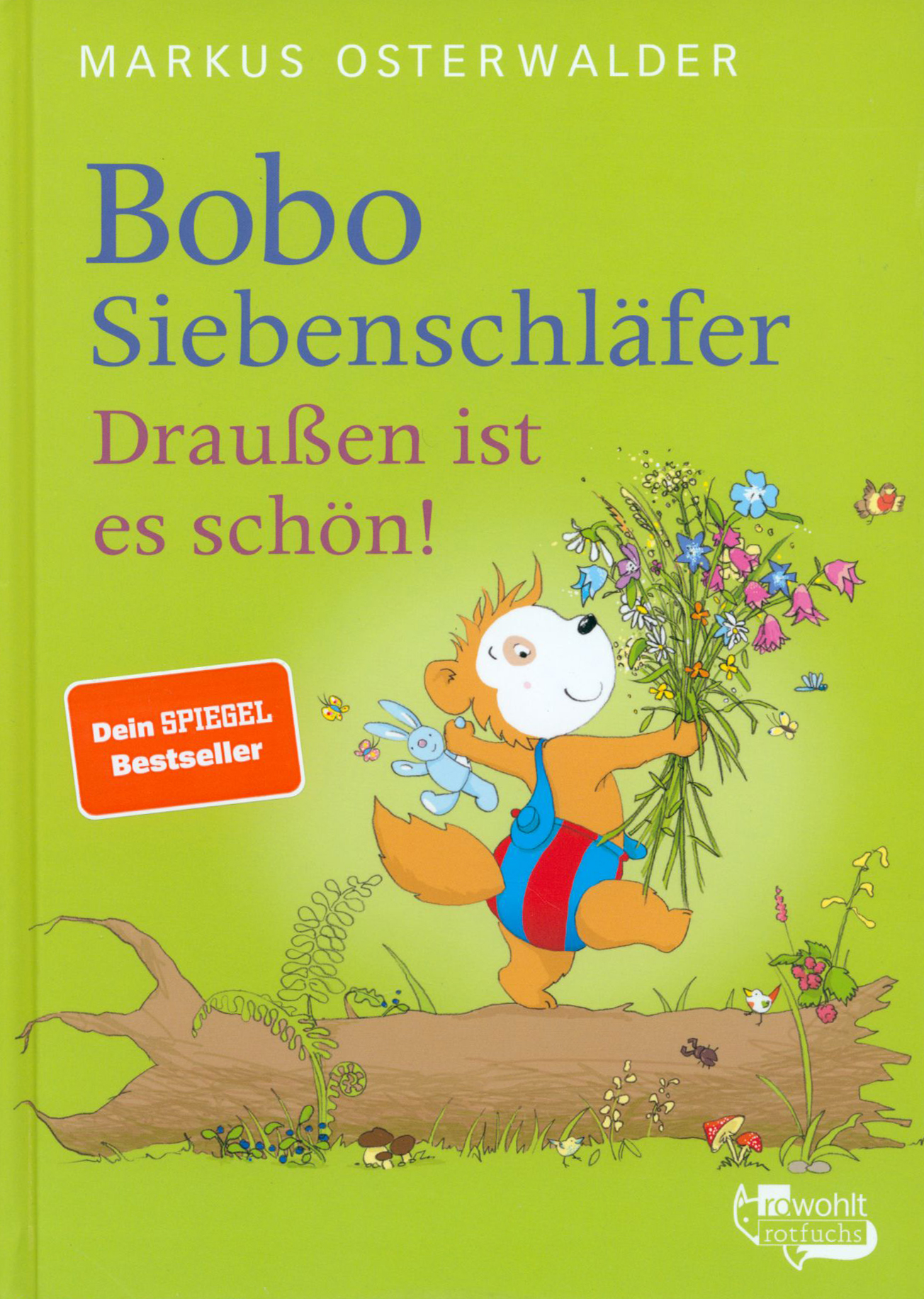 

Bobo Siebenschlfer. Drauen ist es schn!