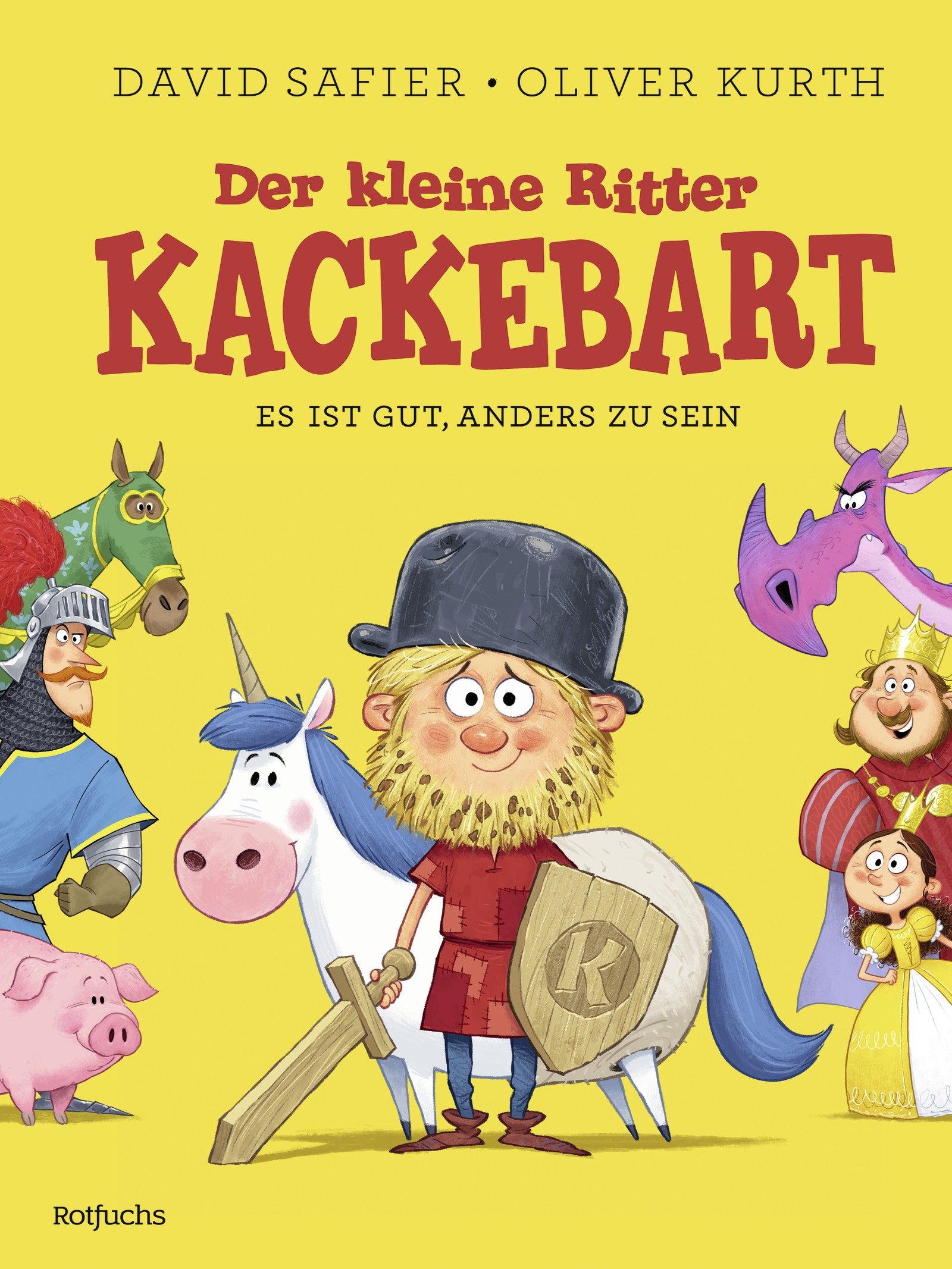 

Der kleine Ritter Kackebart. Es ist gut, anders zu sein