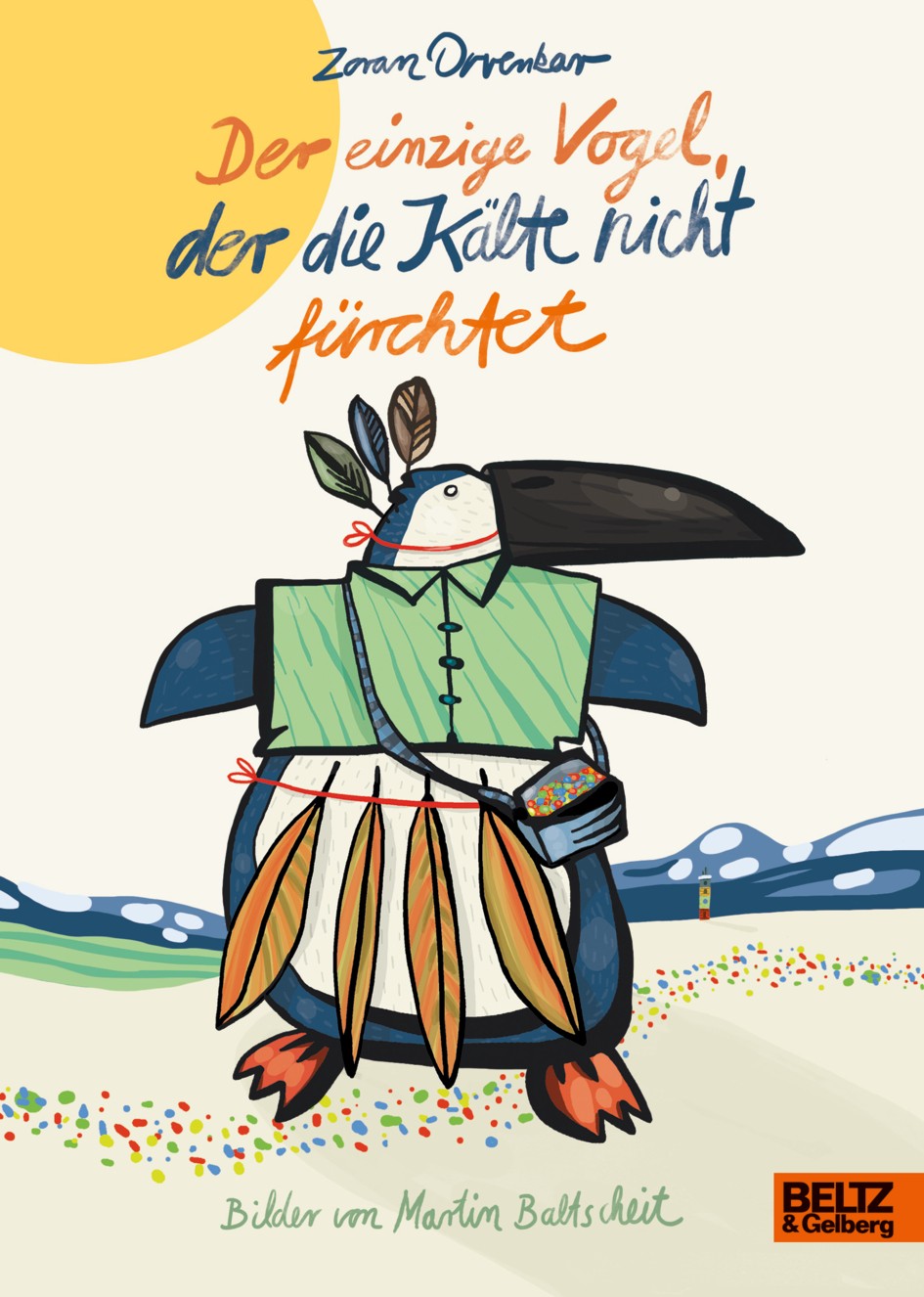 

Der einzige Vogel, der die Klte nicht frchtet