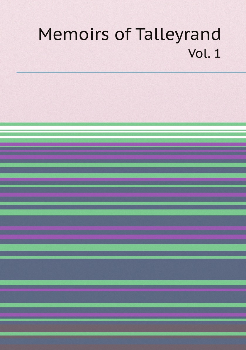 

Memoirs of Talleyrand
