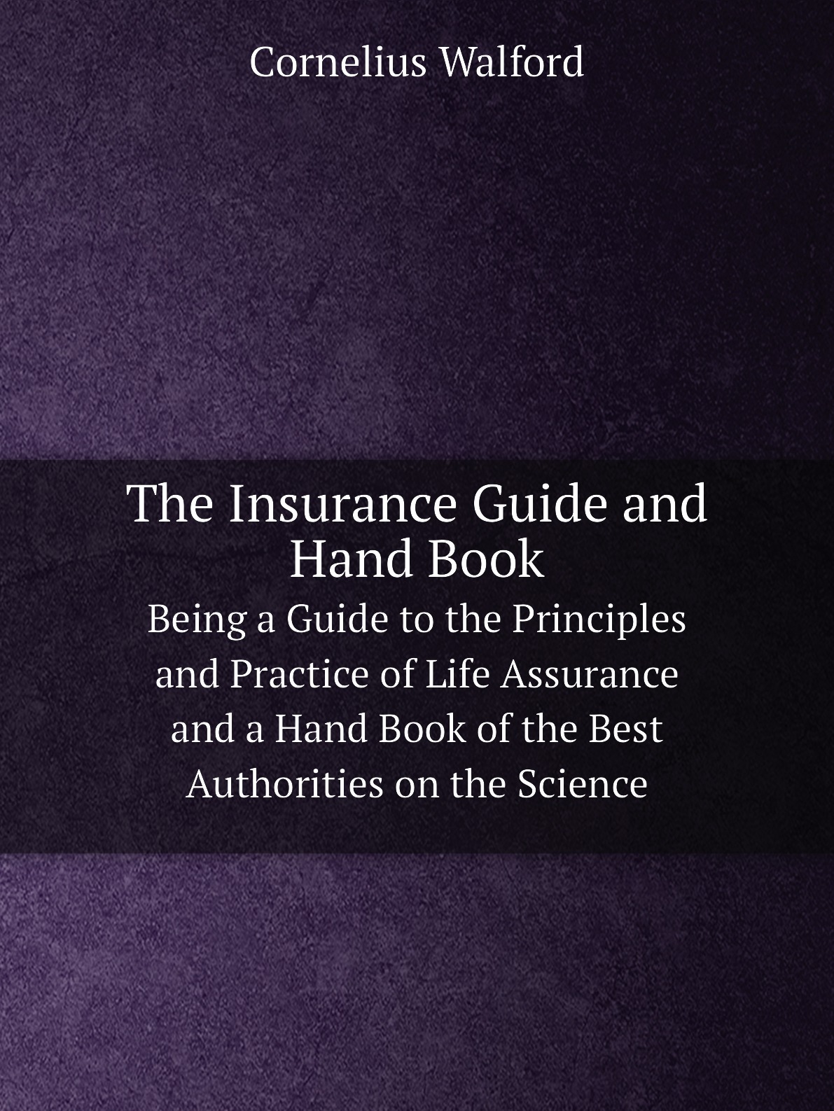 

The Insurance Guide and Hand Book
