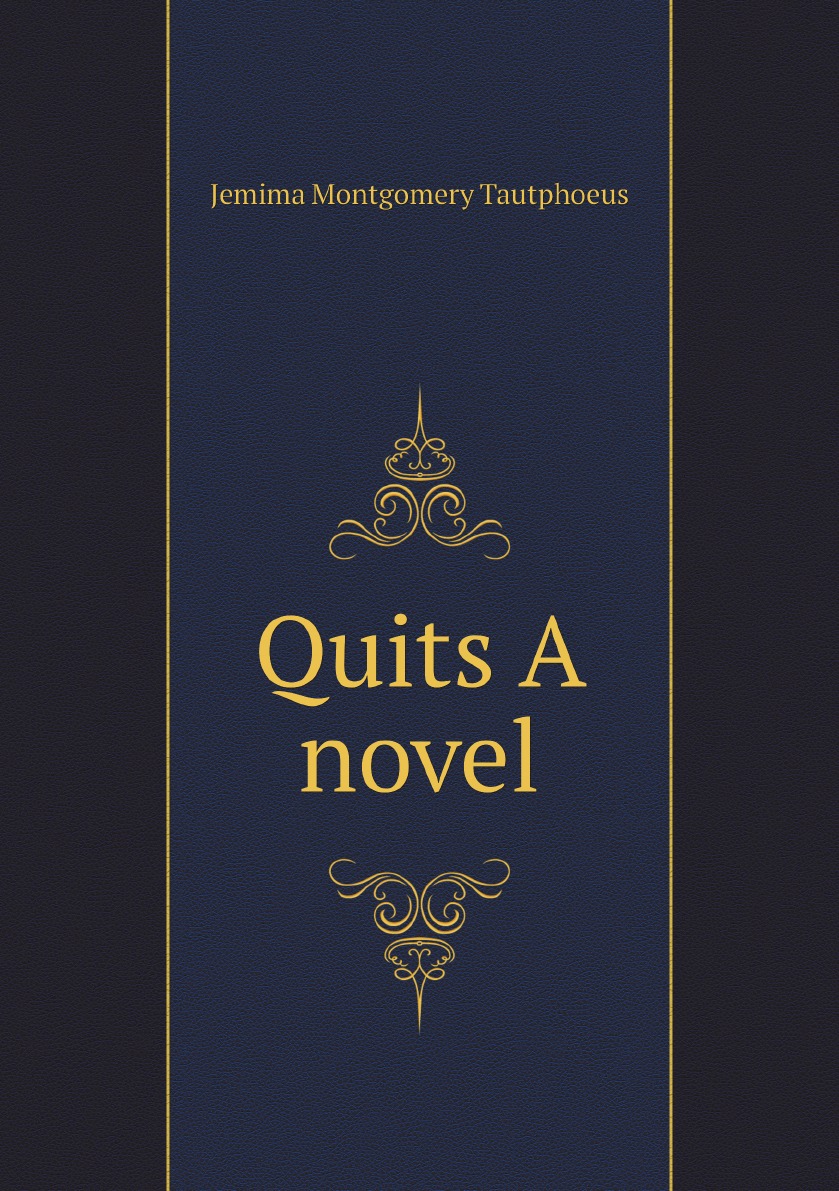 

Quits A novel