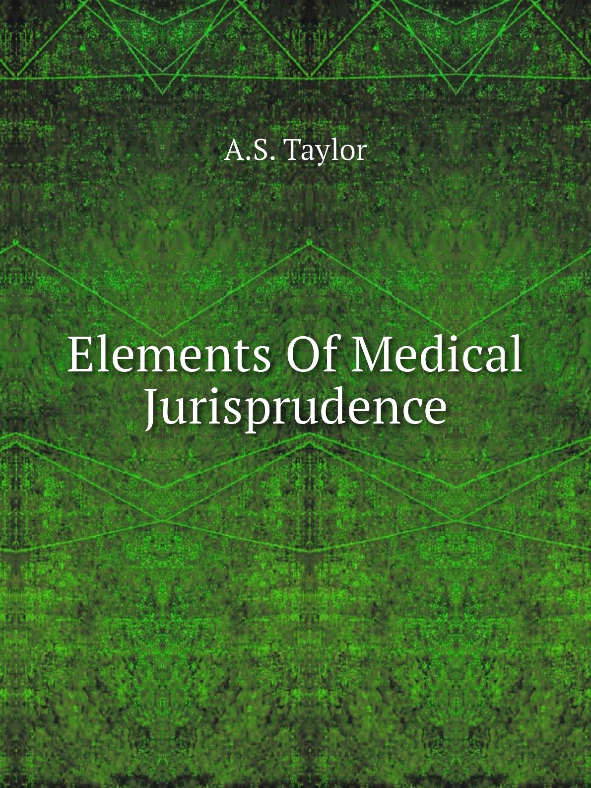 

Elements Of Medical Jurisprudence