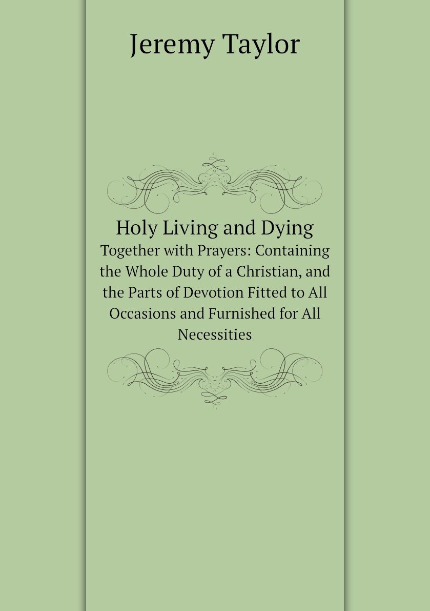 

Holy Living and Dying