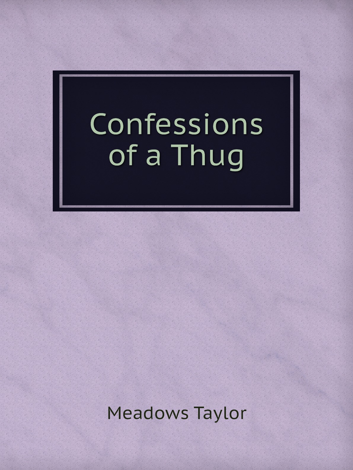 

Confessions of a Thug