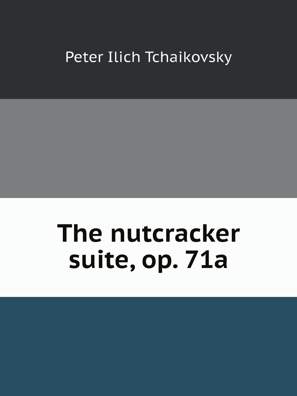 

The nutcracker suite, op. 71a