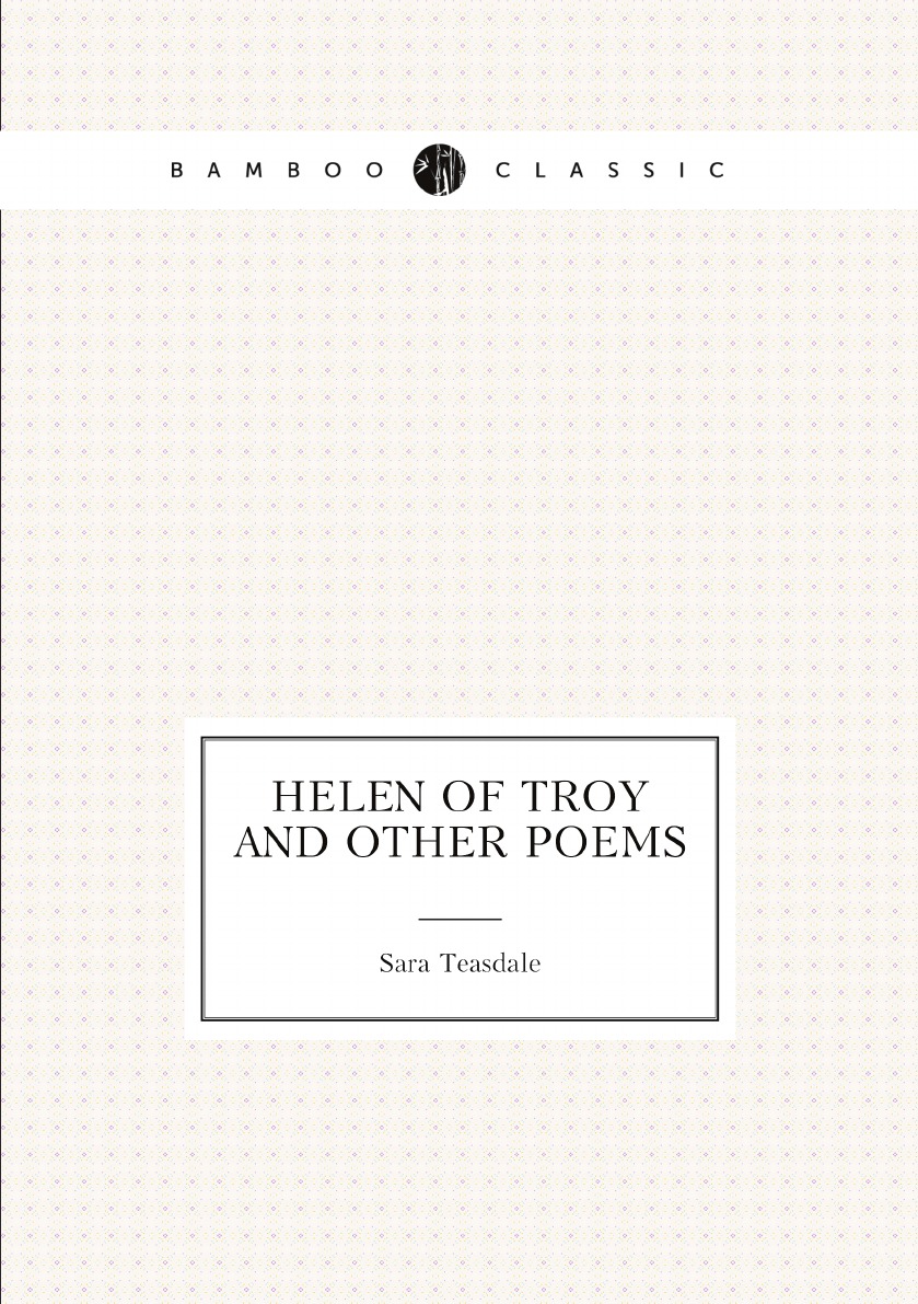 

Helen of Troy and other poems