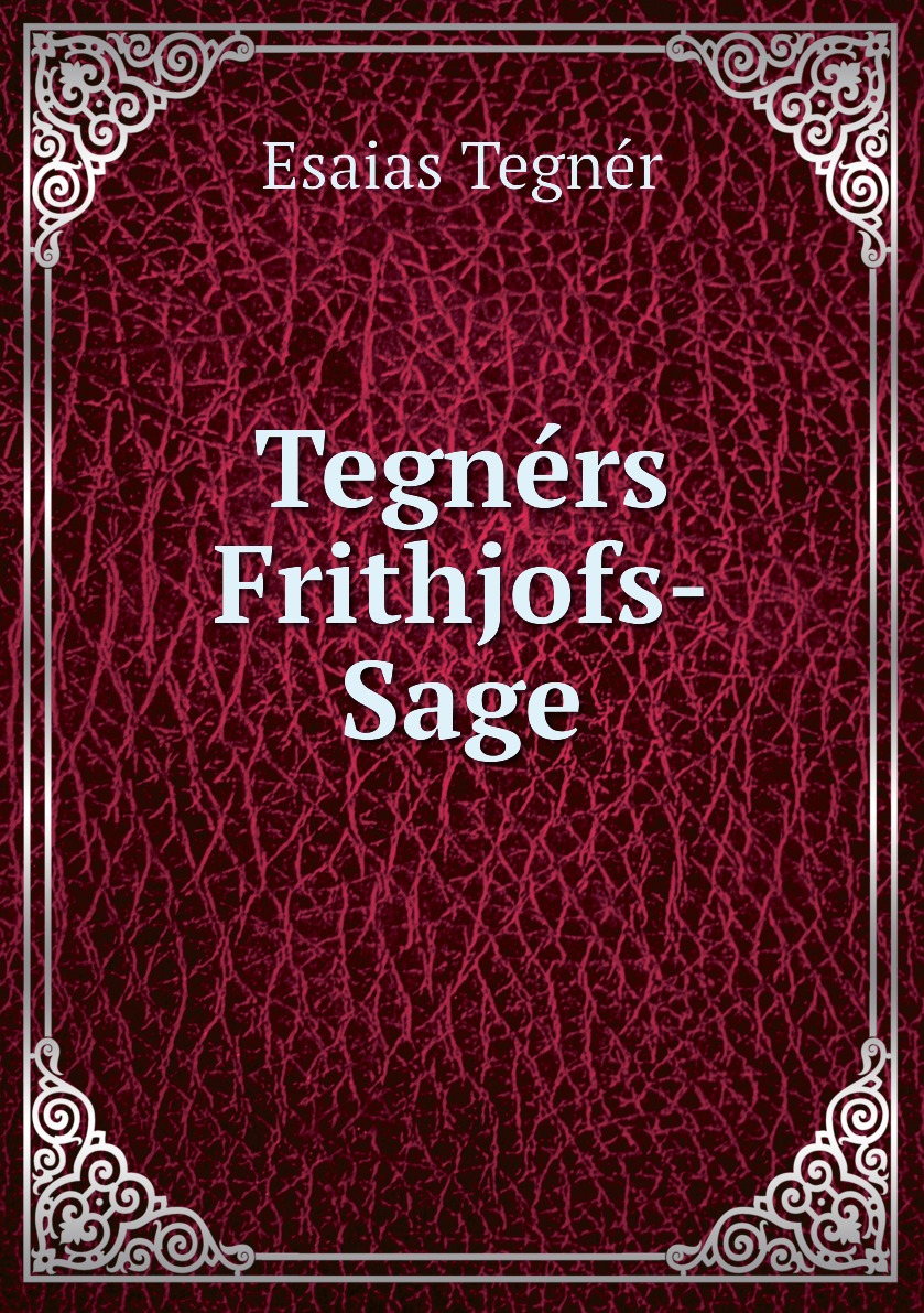 

Tegners Frithjofs-Sage