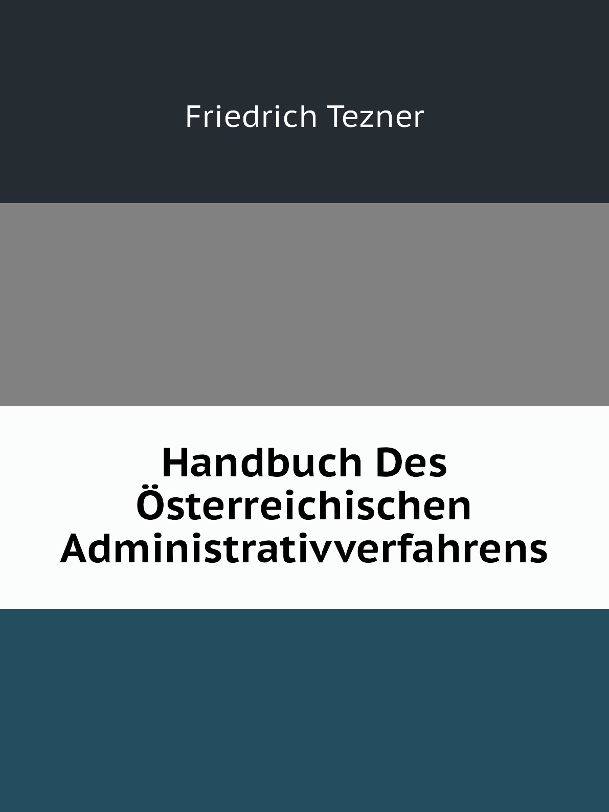 

Handbuch Des Osterreichischen Administrativverfahrens