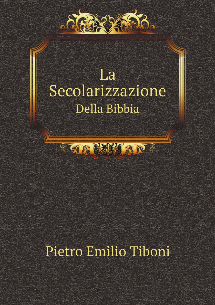 

La Secolarizzazione Della Bibbia