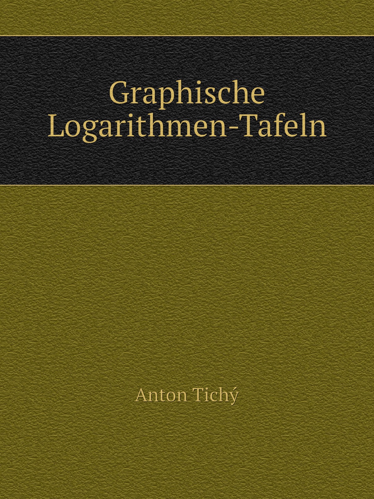 

Graphische Logarithmen-Tafeln