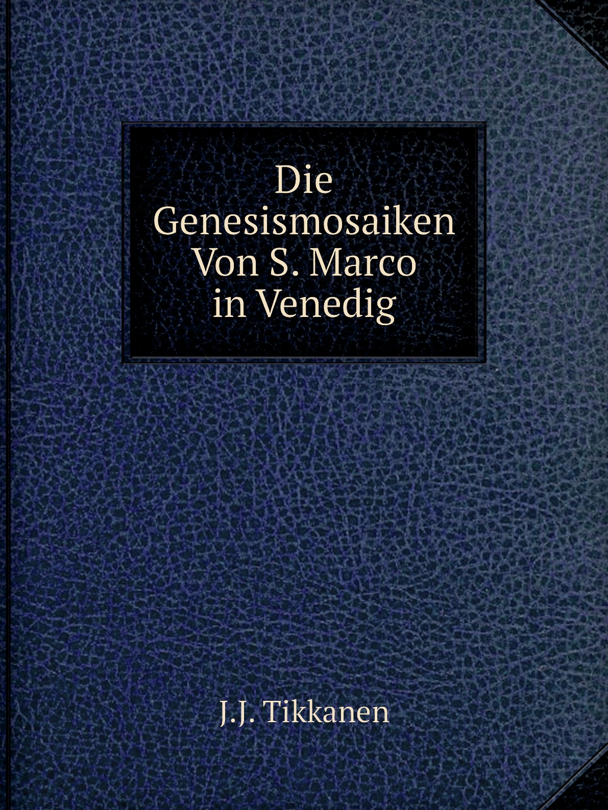

Die Genesismosaiken Von S. Marco in Venedig