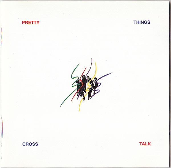 

Pretty Things: Crosstalk (1 CD)