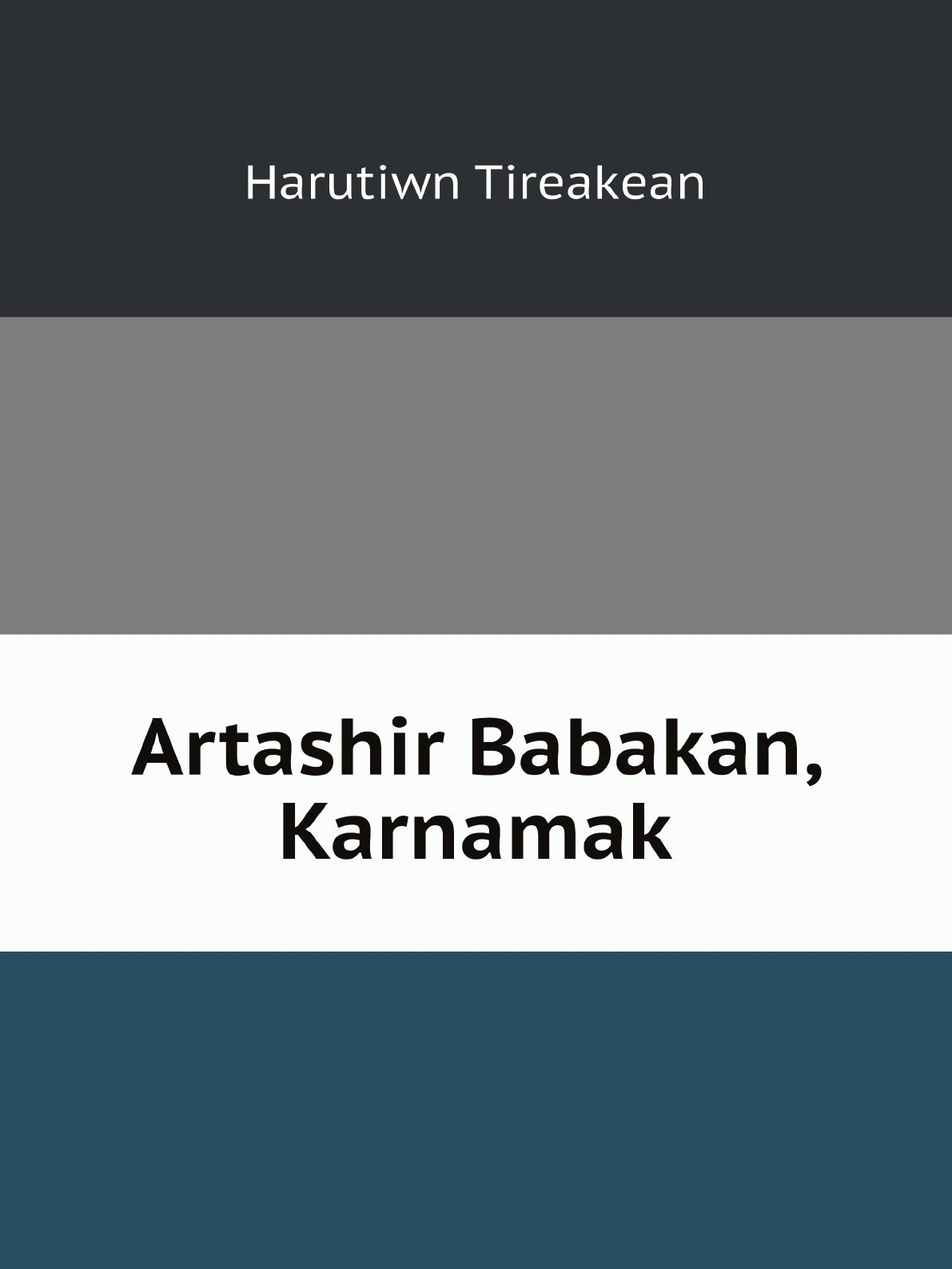 

Artashir Babakan, Karnamak (Armenian Edition)
