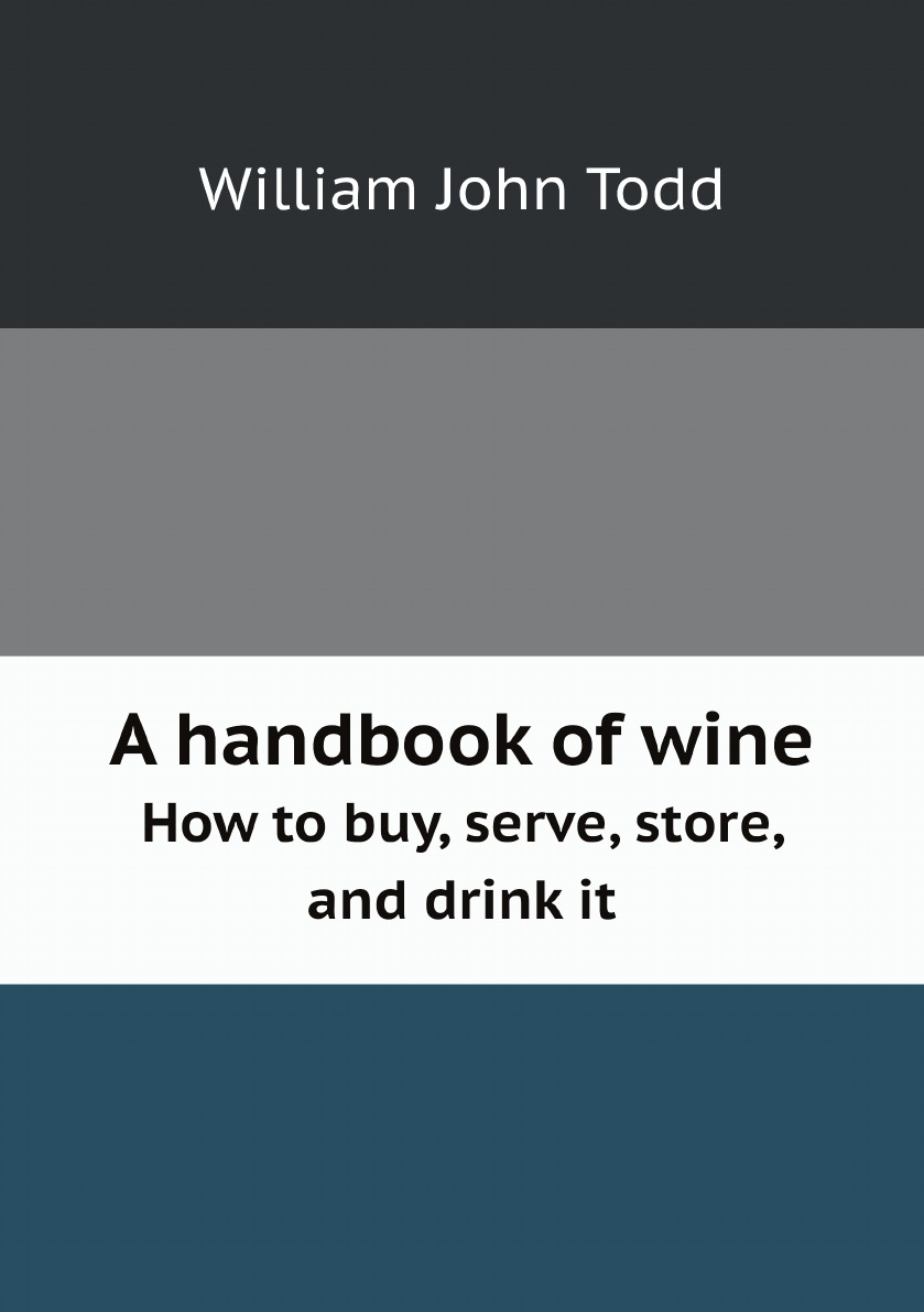 

A handbook of wine