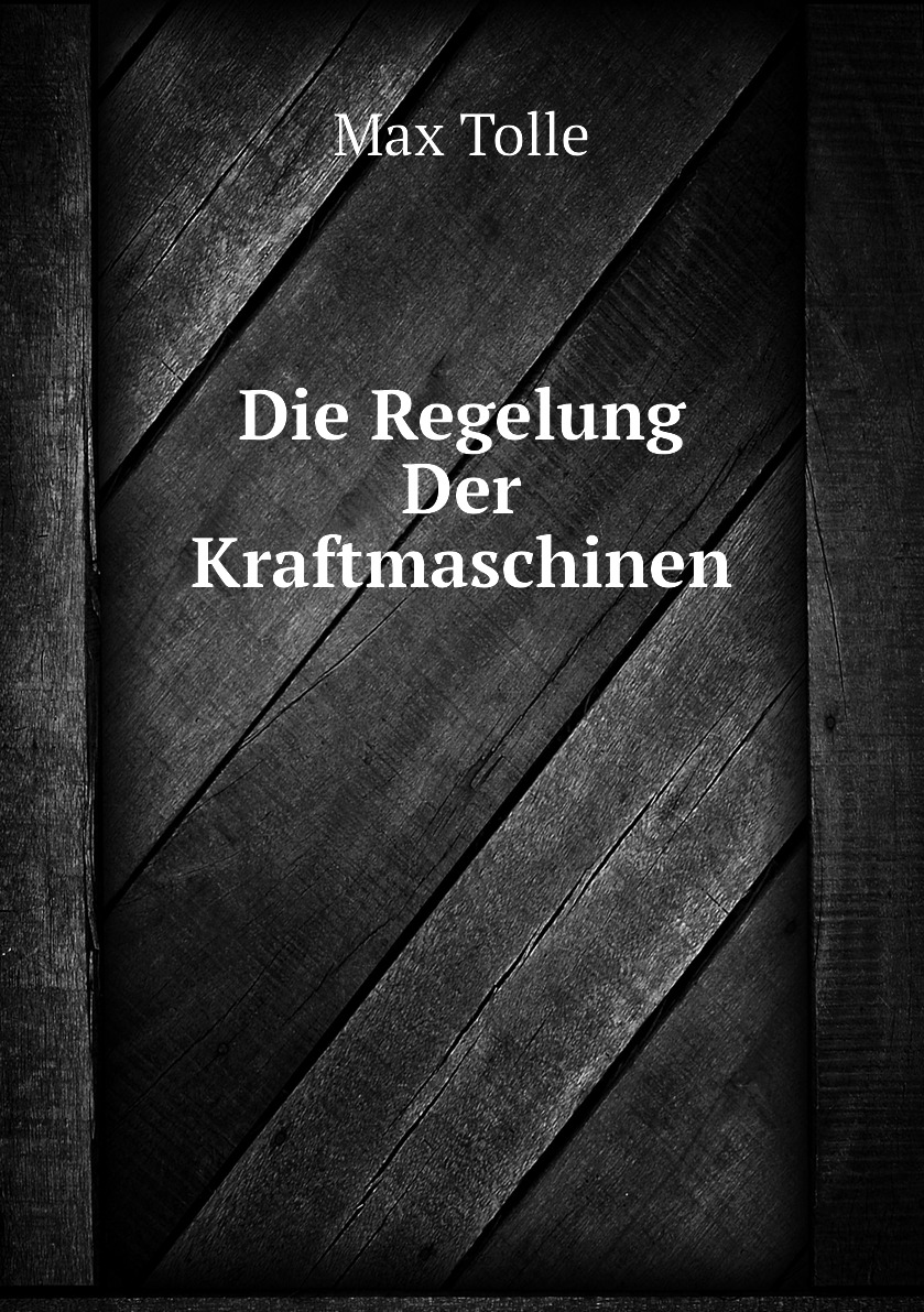 

Die Regelung Der Kraftmaschinen