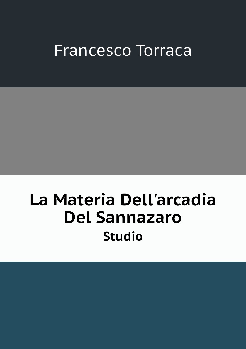 

La Materia Dell'arcadia Del Sannazaro