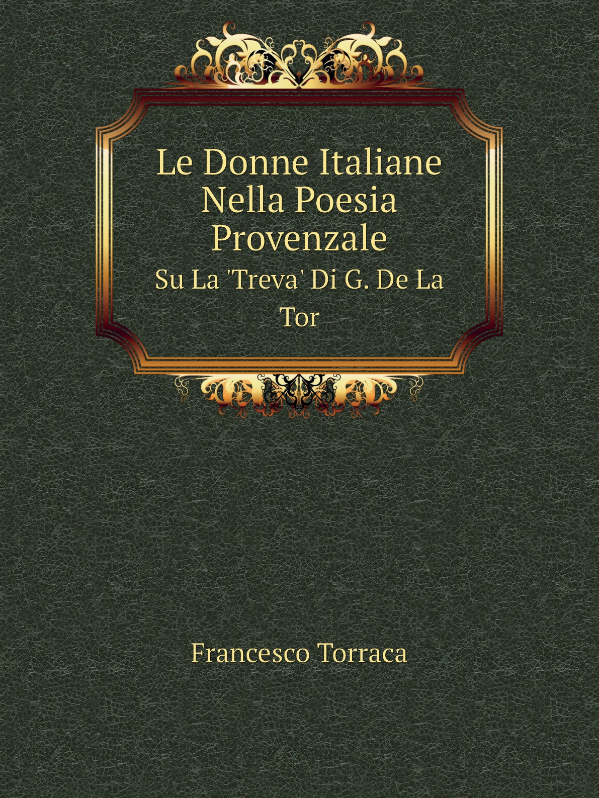 

Le Donne Italiane Nella Poesia Provenzale