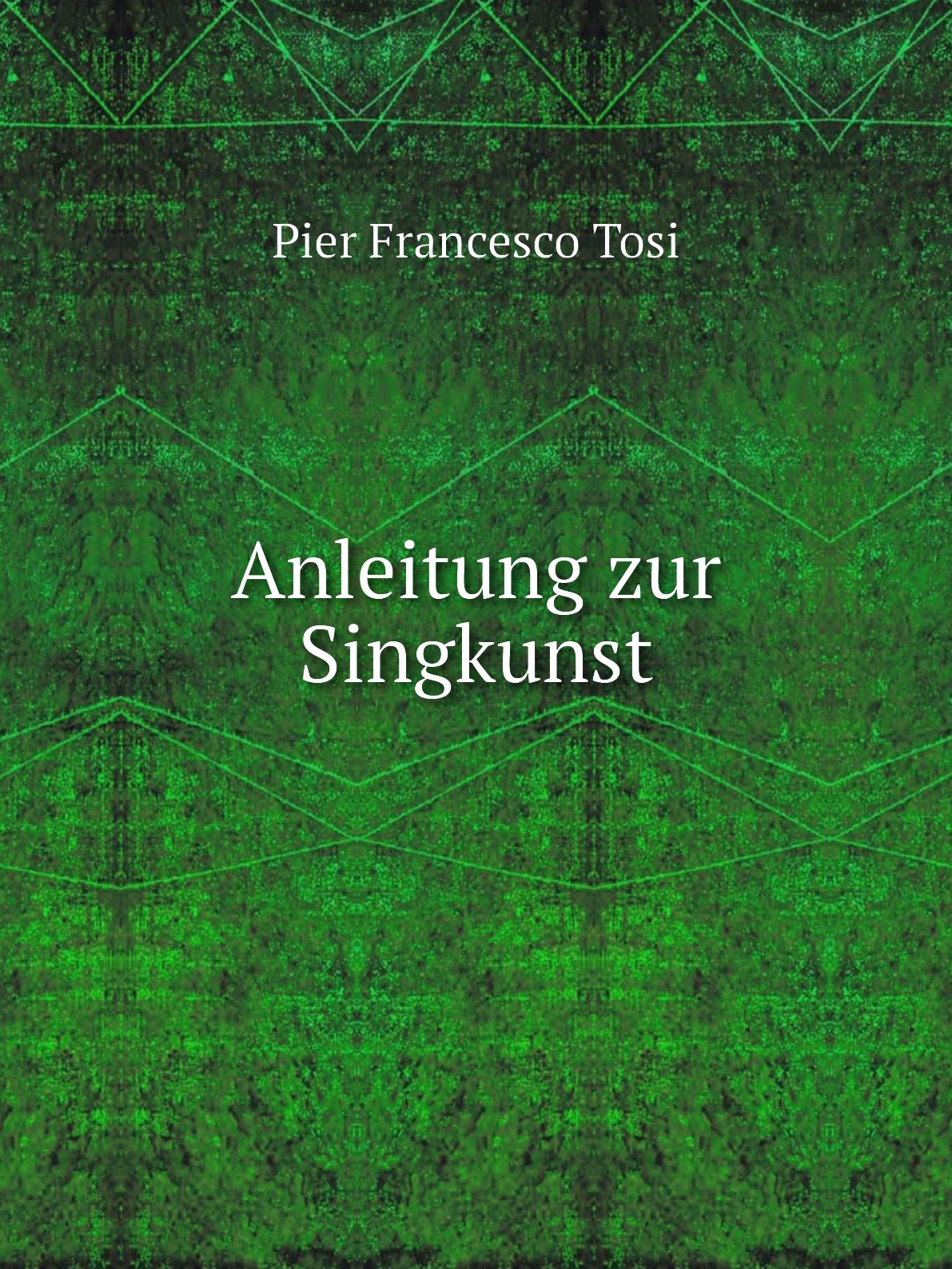 

Anleitung zur Singkunst