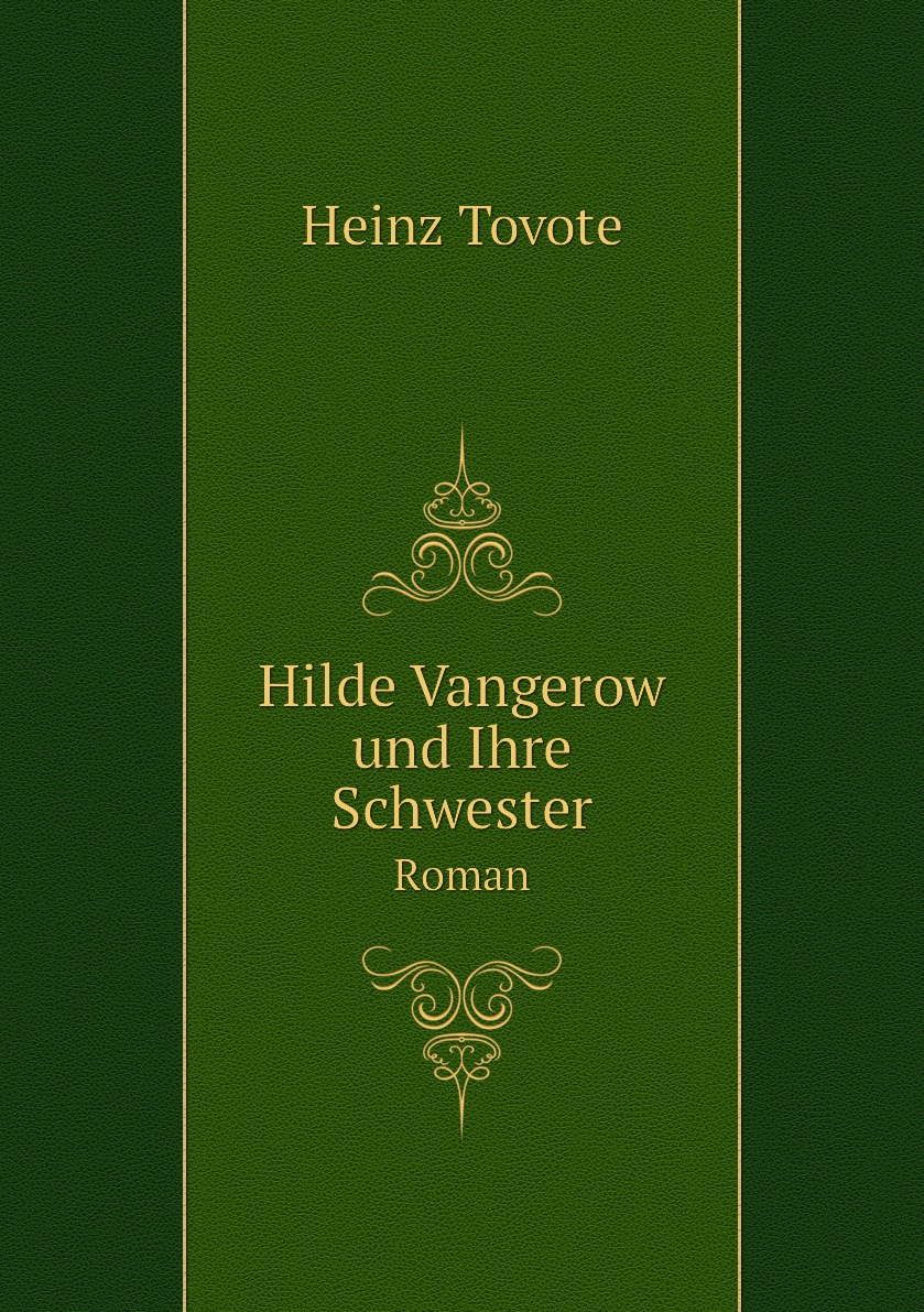 

Hilde Vangerow und Ihre Schwester