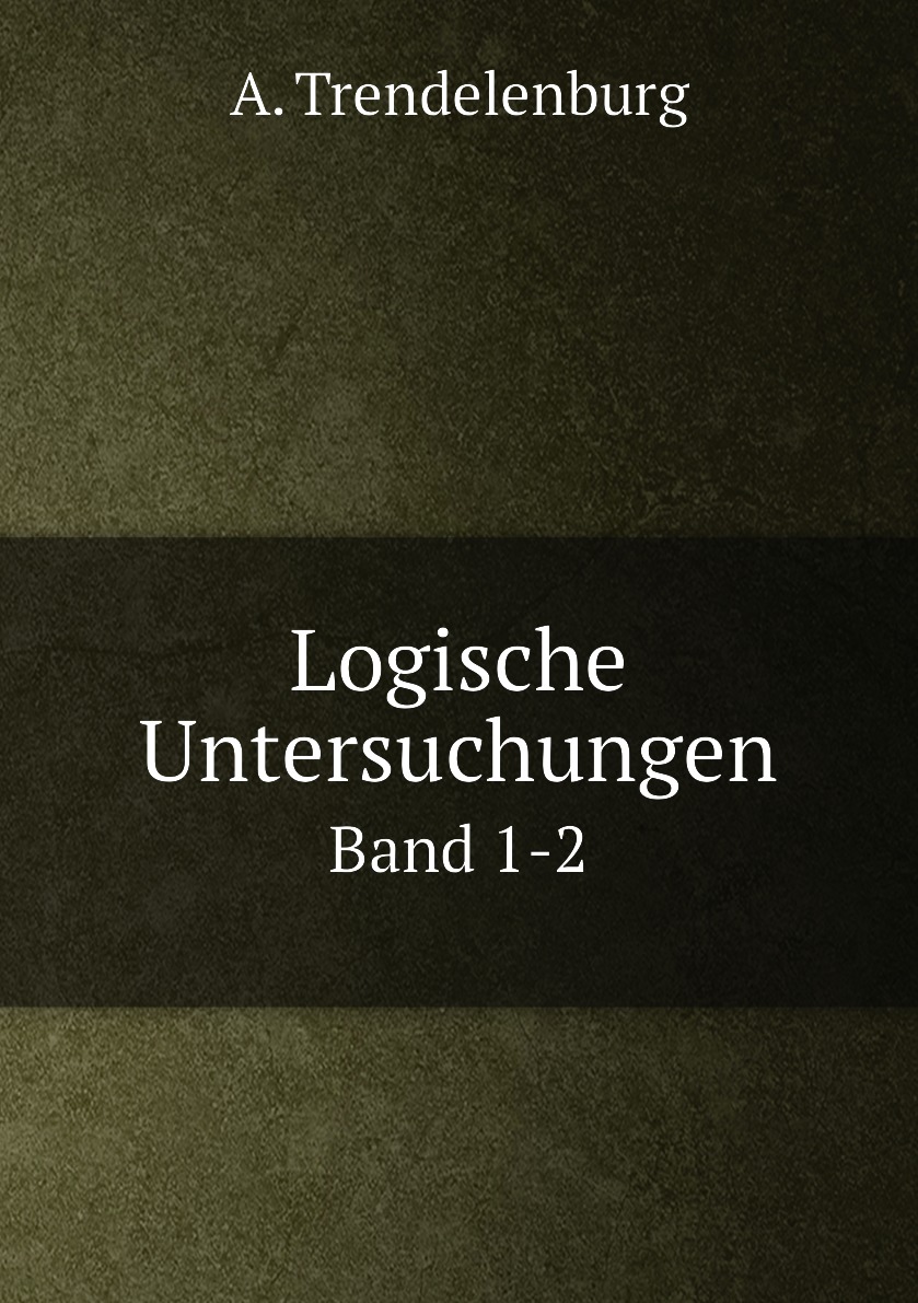 

Logische Untersuchungen