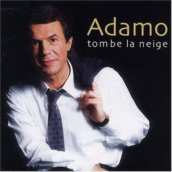Adamo: Tombe La Neige (1 CD)