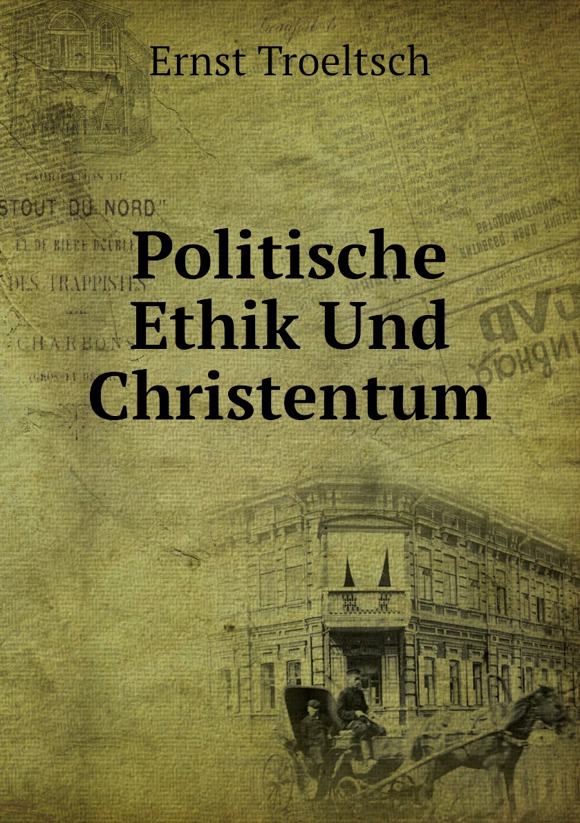 

Politische Ethik Und Christentum