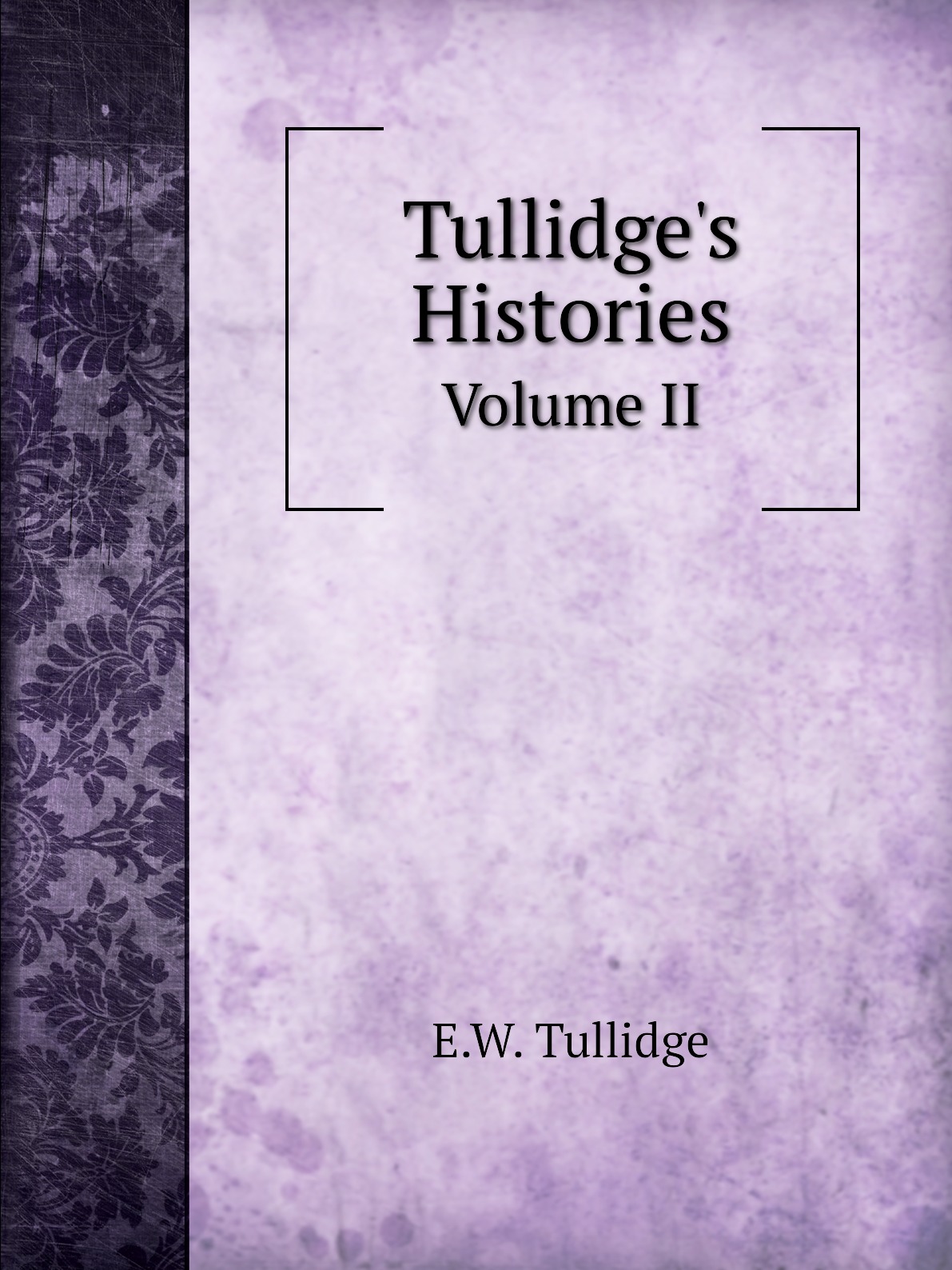 

Tullidge's Histories