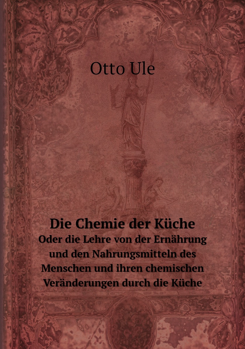 

Die Chemie der Kuche