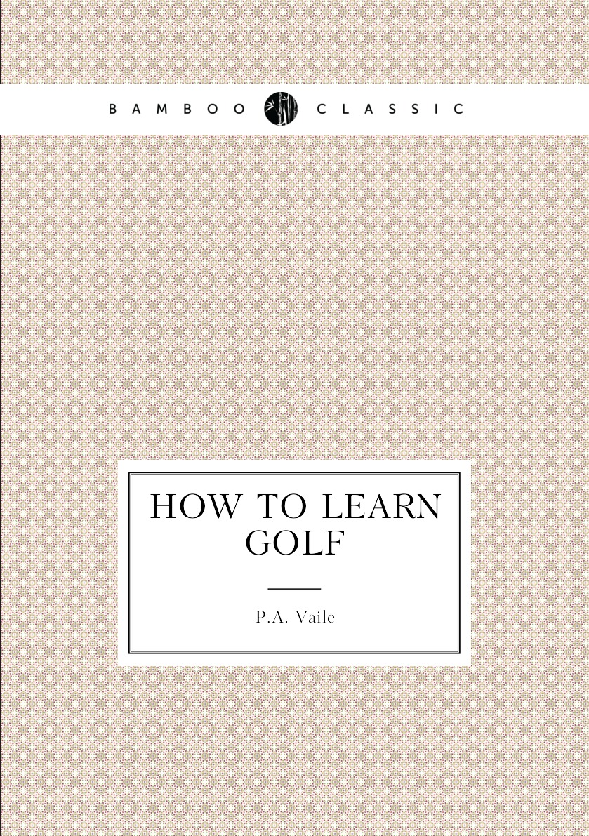 

How to learn golf