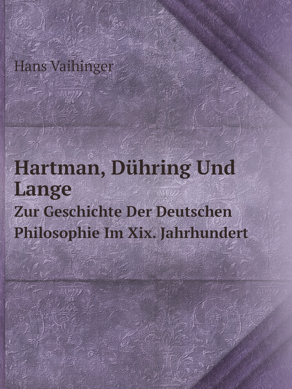 

Hartman, Duhring Und Lange