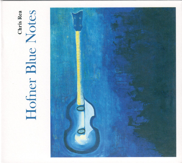 

Chris Rea - Hofner Blue Notes (1 CD)